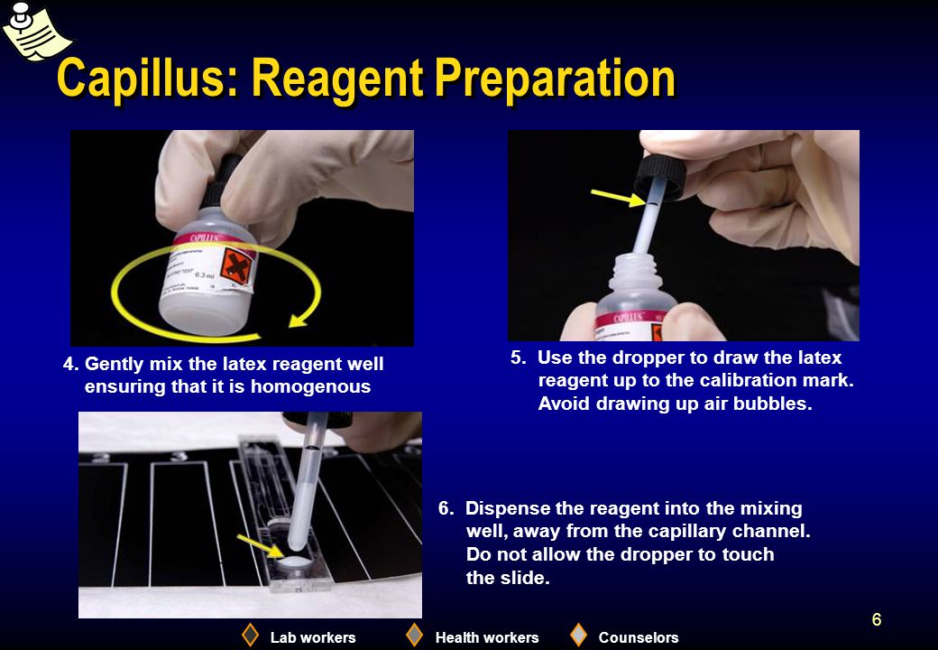 Lab workersHealth workersCounselors 6 Capillus: Reagent Preparation 4.