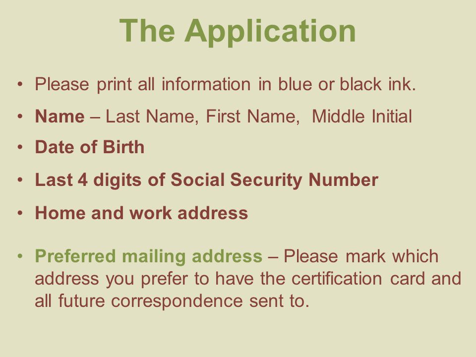 The Application Please print all information in blue or black ink.