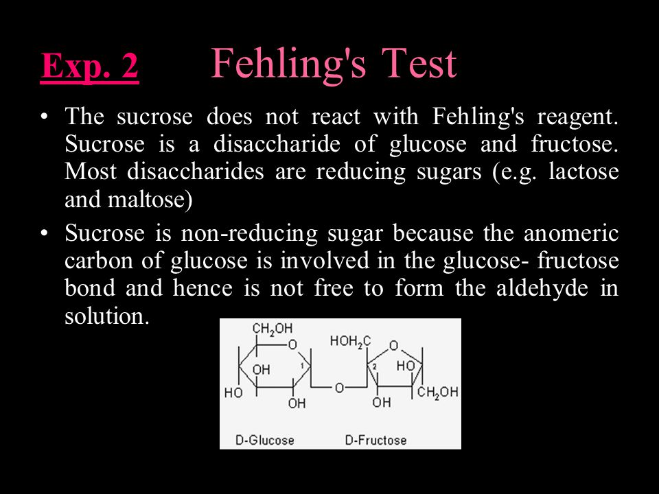 Exp. 2 Fehling s Test The sucrose does not react with Fehling s reagent.
