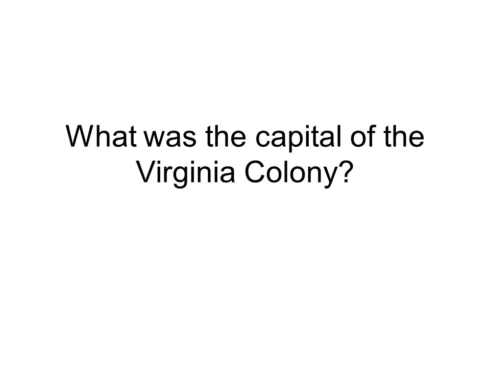 What was the capital of the Virginia Colony