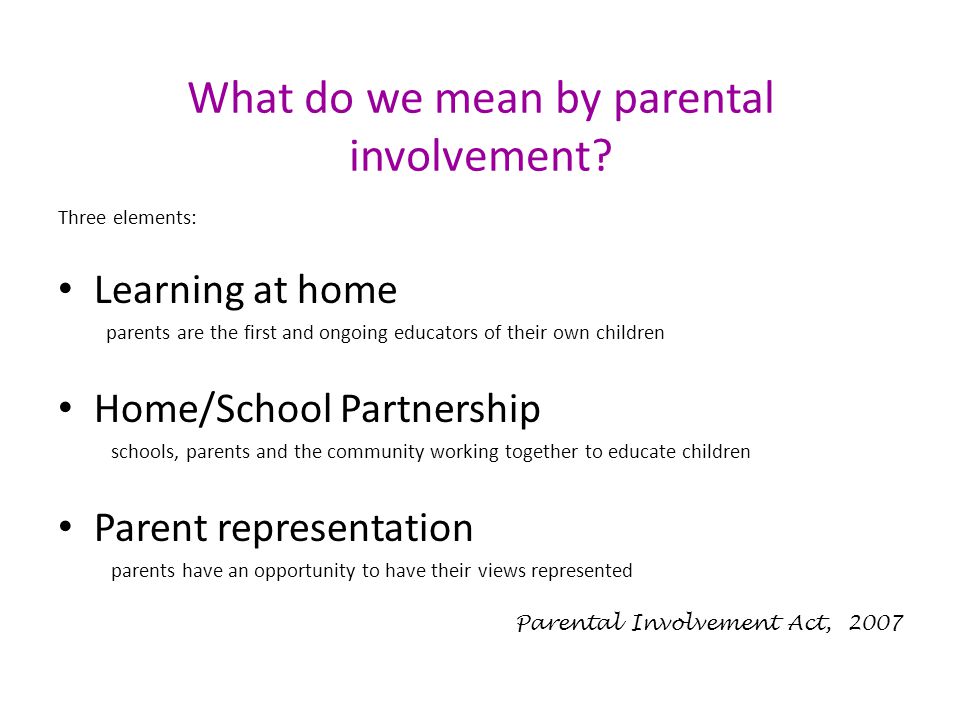 What do we mean by parental involvement.