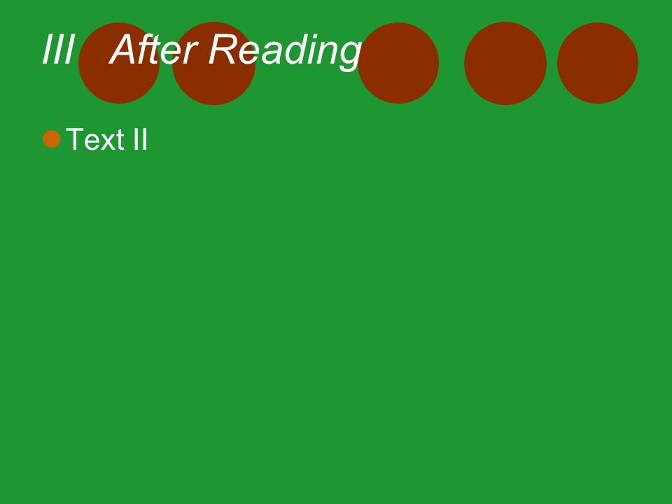 III After Reading Text II