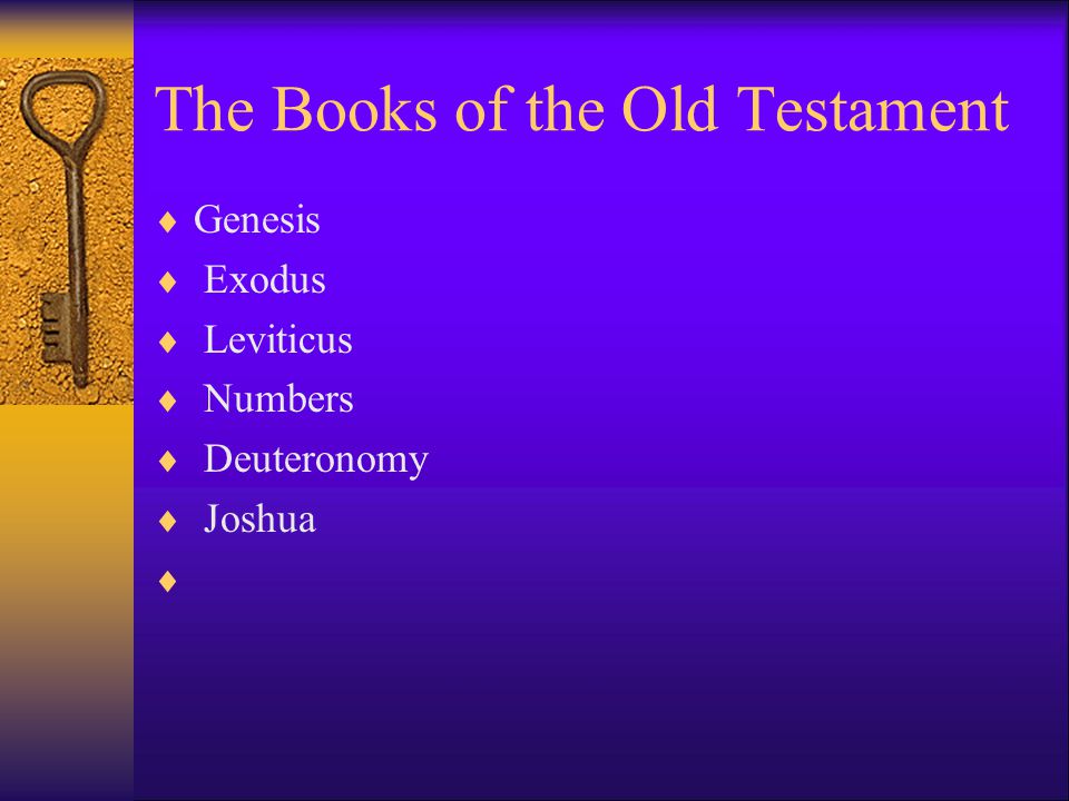 The Books of the Old Testament  Genesis  Exodus  Leviticus  Numbers  Deuteronomy  Joshua 