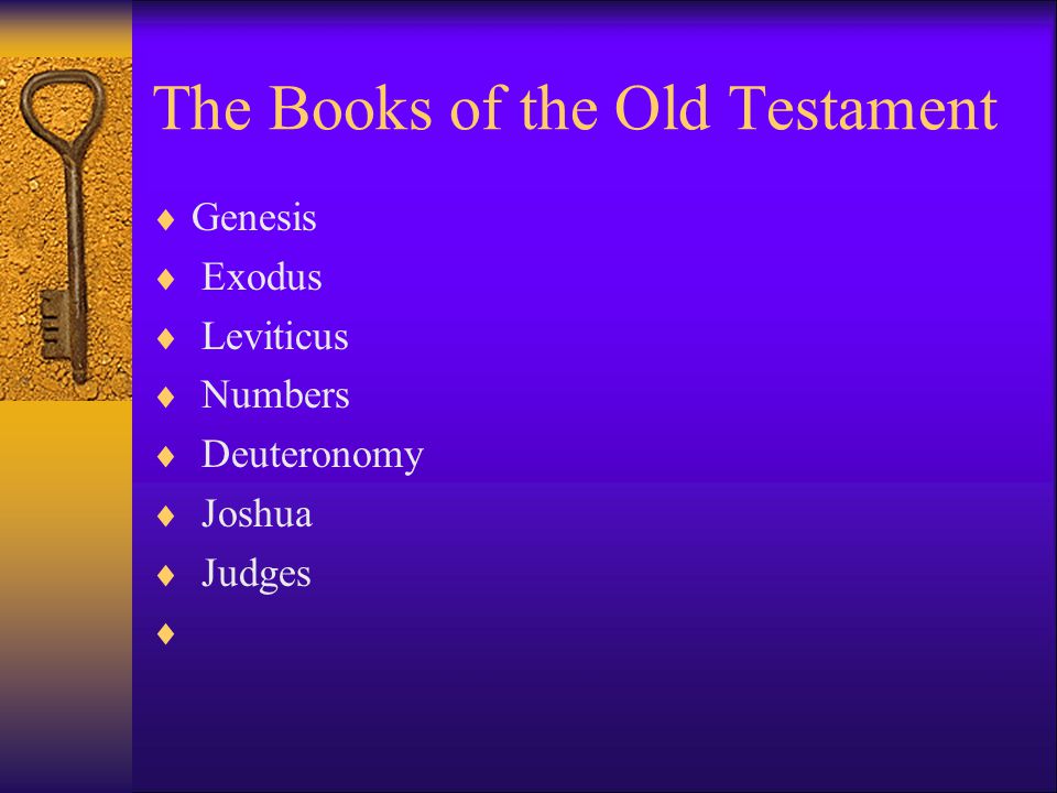 The Books of the Old Testament  Genesis  Exodus  Leviticus  Numbers  Deuteronomy  Joshua  Judges 
