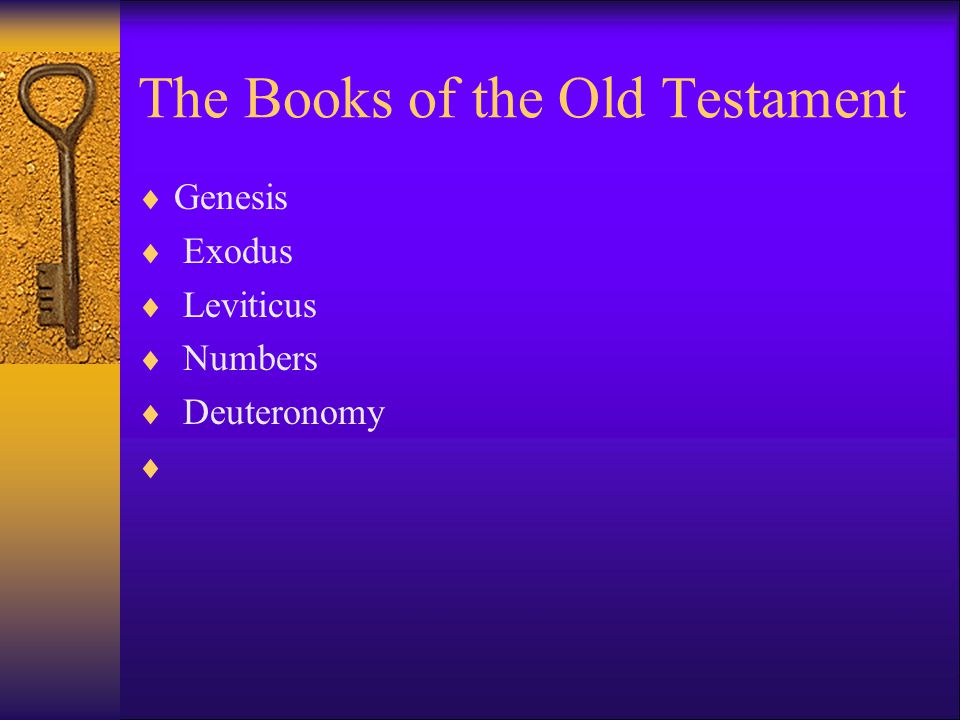 The Books of the Old Testament  Genesis  Exodus  Leviticus  Numbers  Deuteronomy 