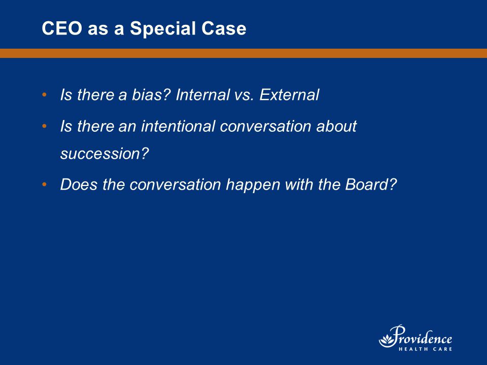 CEO as a Special Case Is there a bias. Internal vs.