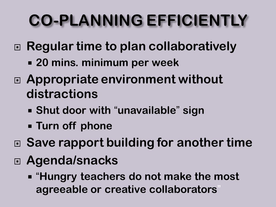  Regular time to plan collaboratively  20 mins.