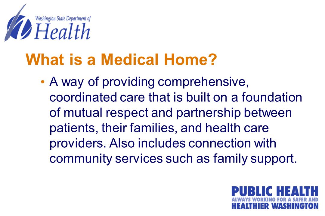 What is a Medical Home.
