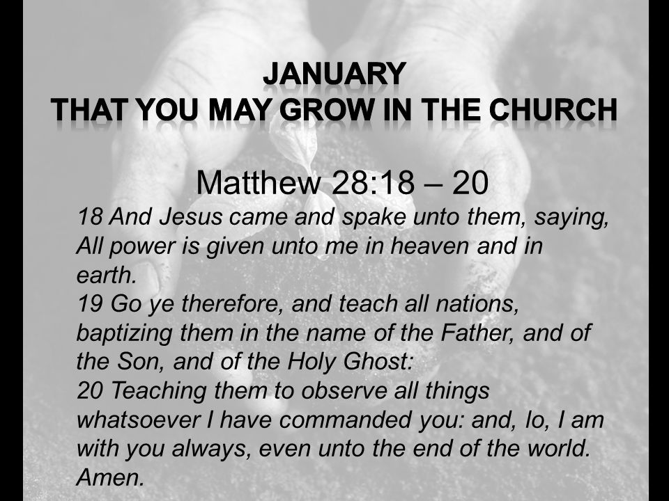 Matthew 28:18 – And Jesus came and spake unto them, saying, All power is given unto me in heaven and in earth.