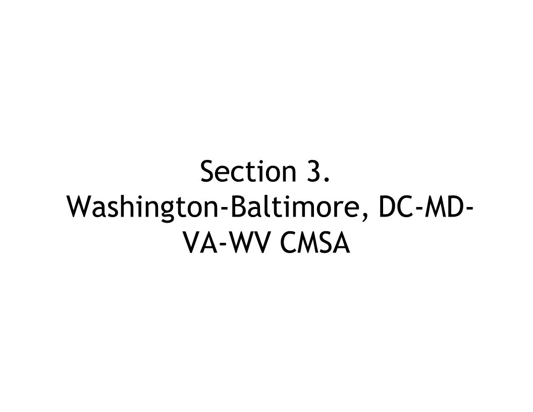 Section 3. Washington-Baltimore, DC-MD- VA-WV CMSA