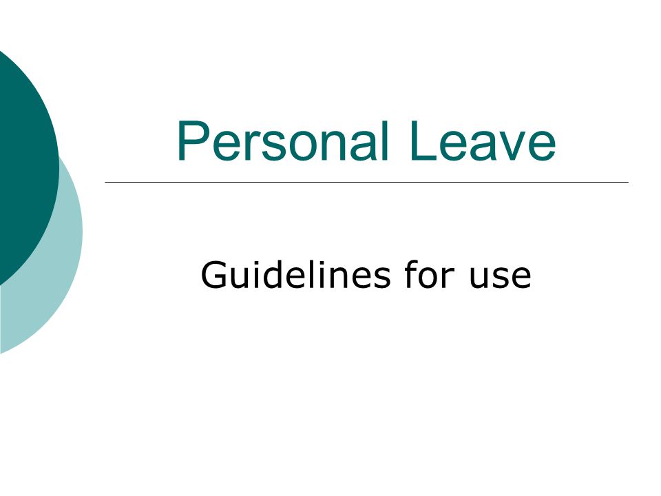 Personal Leave Guidelines for use