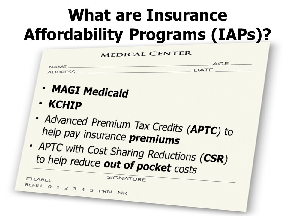 What are Insurance Affordability Programs (IAPs)