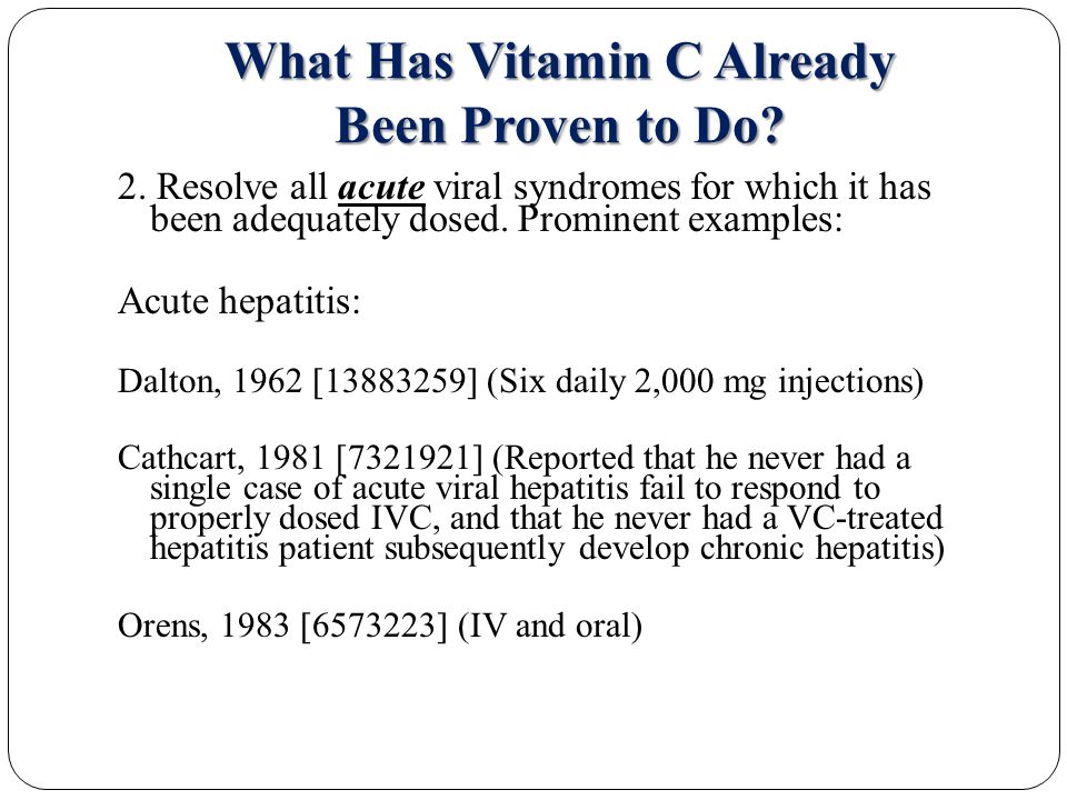 What Has Vitamin C Already Been Proven to Do. 2.
