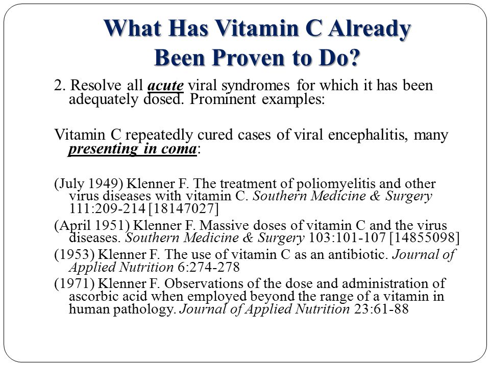 What Has Vitamin C Already Been Proven to Do. 2.