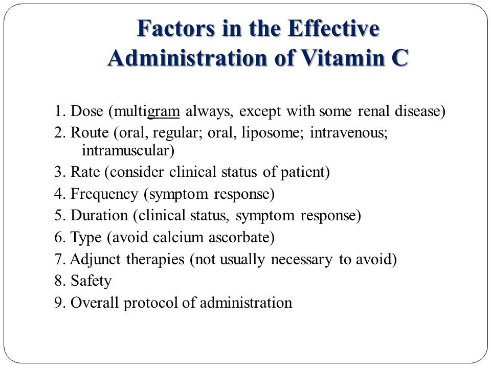Factors in the Effective Administration of Vitamin C 1.