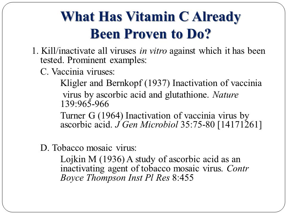 What Has Vitamin C Already Been Proven to Do. 1.