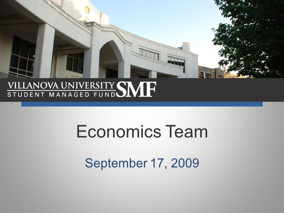 Economics Team September 17, 2009