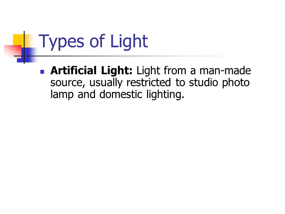 Types of Light Ambient Light: the available natural light completely surrounding a subject.