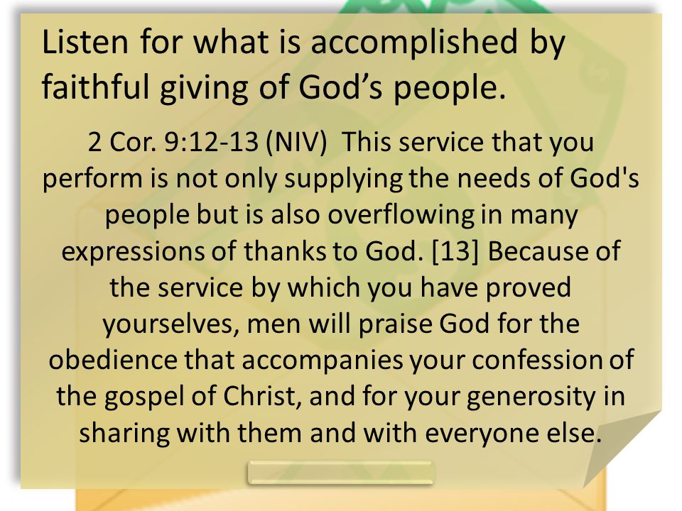 Listen for what is accomplished by faithful giving of God’s people.
