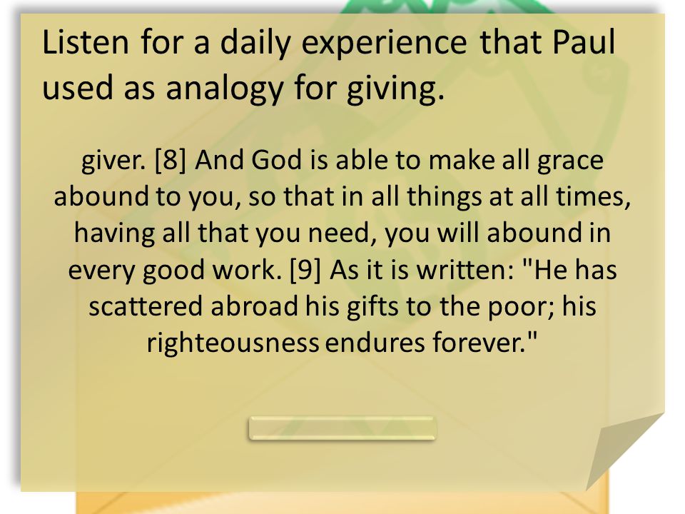 Listen for a daily experience that Paul used as analogy for giving.
