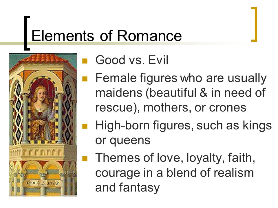 Elements of Romance Good vs.
