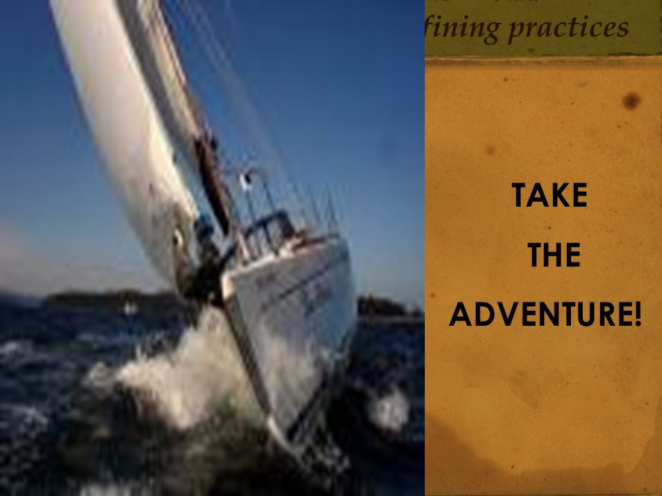 master defining practices TAKE THE ADVENTURE!