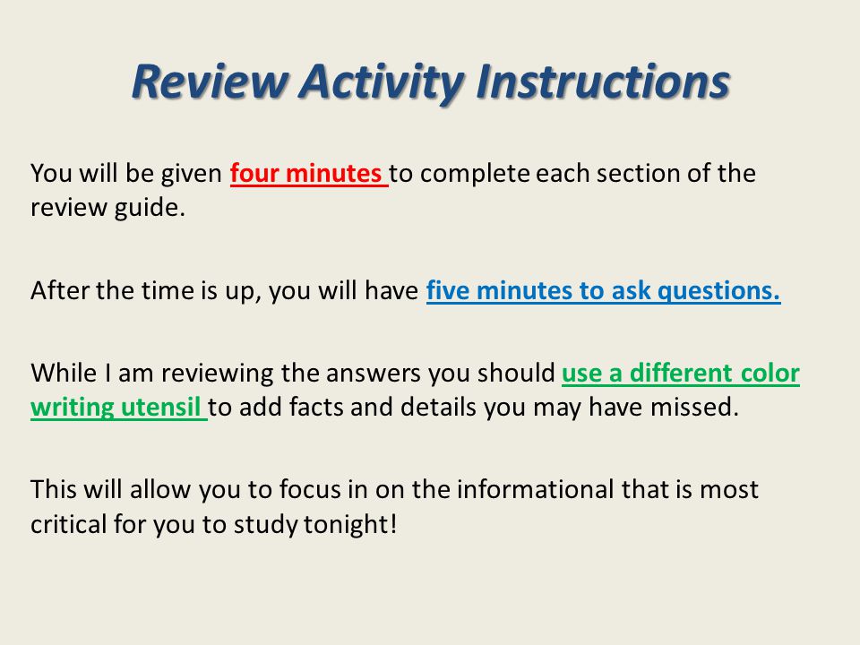 Review Activity Instructions You will be given four minutes to complete each section of the review guide.