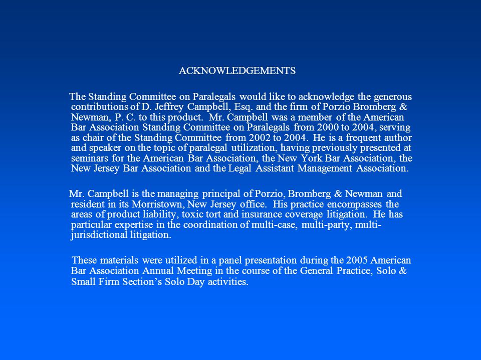 ACKNOWLEDGEMENTS The Standing Committee on Paralegals would like to acknowledge the generous contributions of D.