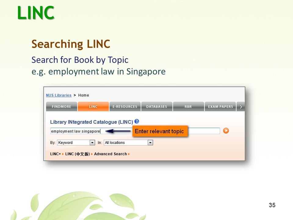LINC 35 Searching LINC Search for Book by Topic e.g. employment law in Singapore
