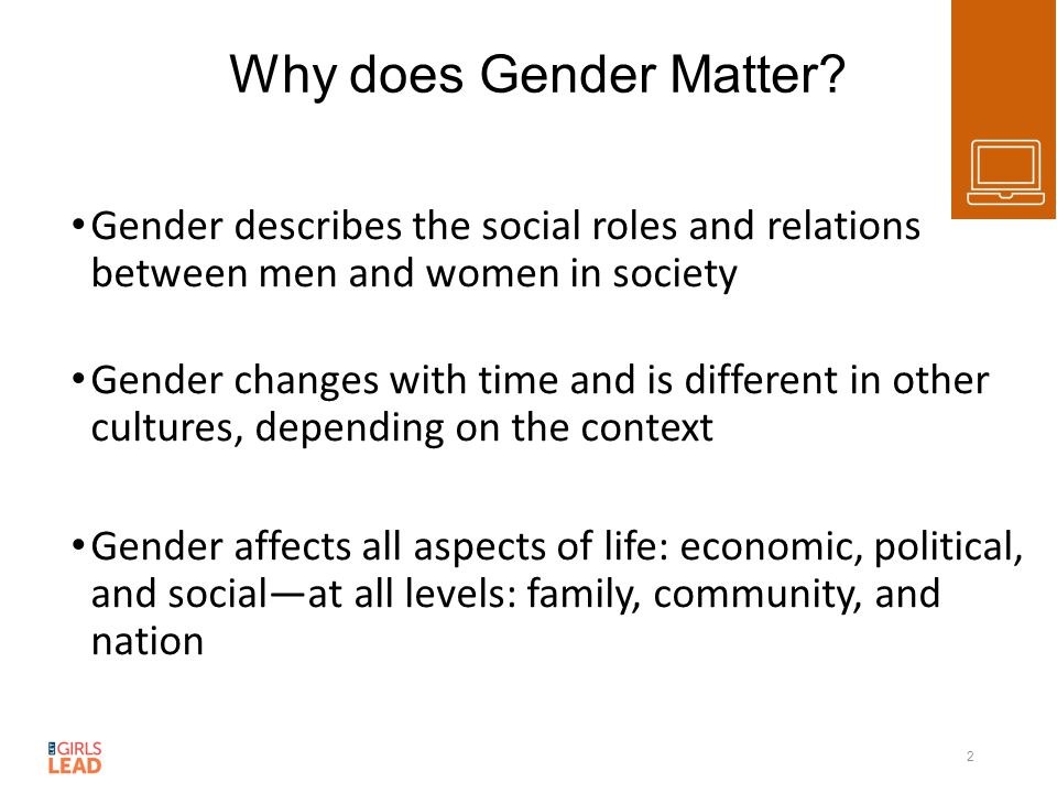 Why does Gender Matter.