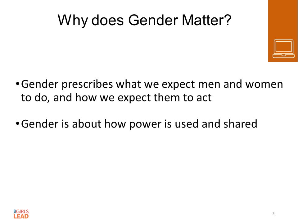 Why does Gender Matter.