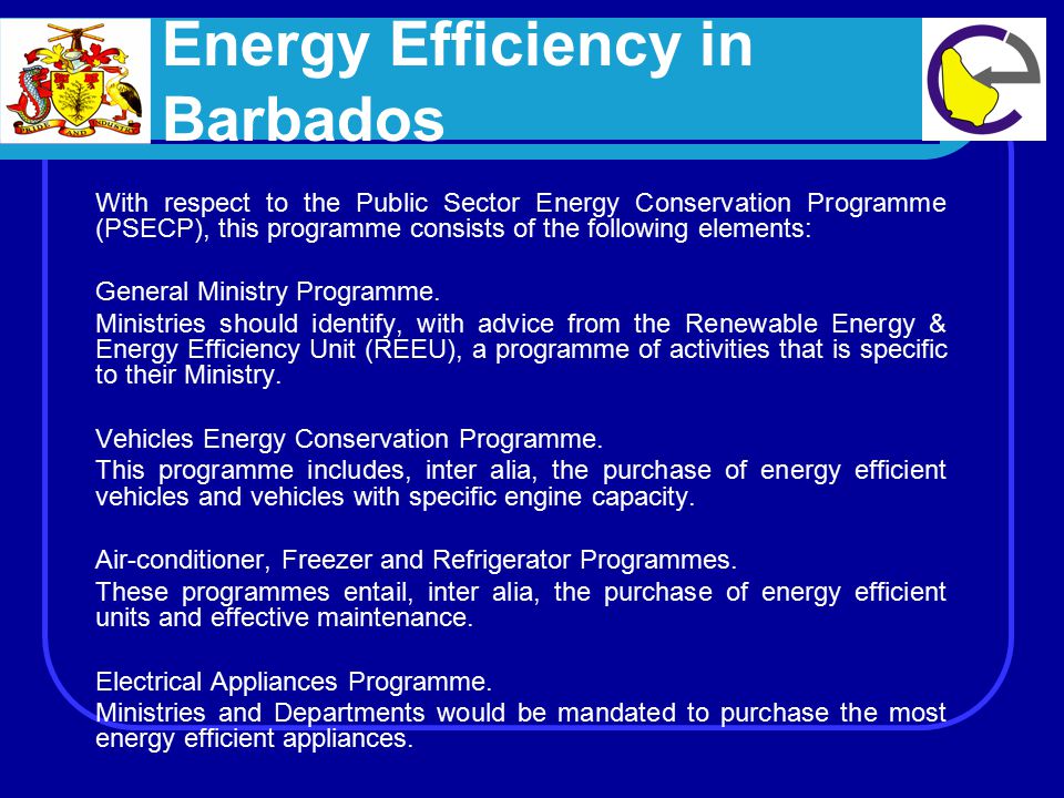 With respect to the Public Sector Energy Conservation Programme (PSECP), this programme consists of the following elements: General Ministry Programme.