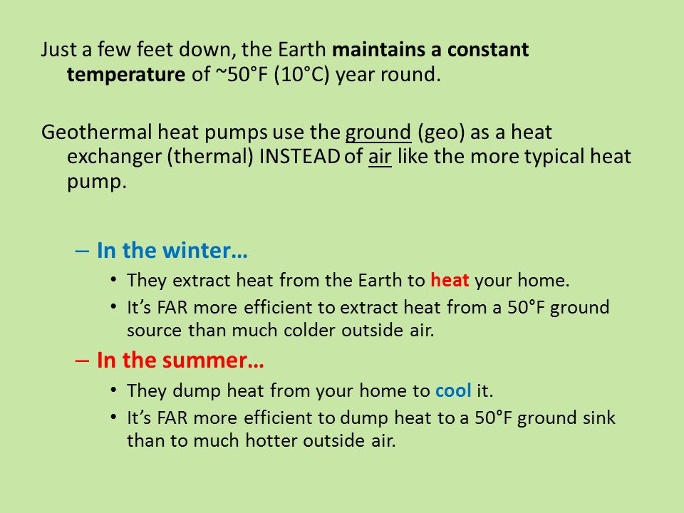 A GEOTHERMAL SYSTEM is a type of HEAT PUMP. In winter, a How Does Forced Air Geothermal Energy Work for Year Round