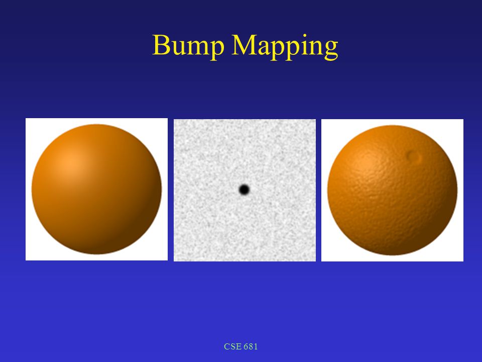 CSE 681 Bump Mapping