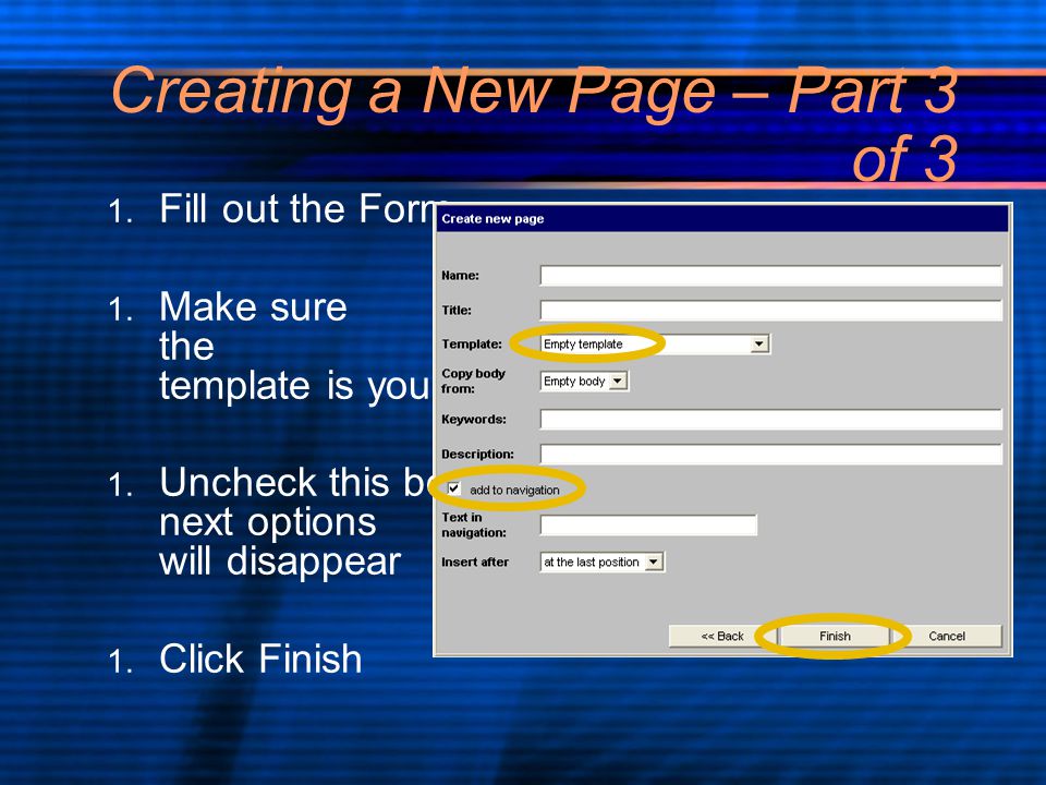 Creating a New Page – Part 3 of 3 1. Fill out the Form 1.
