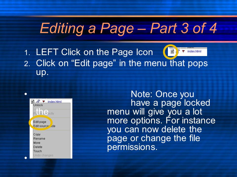 Editing a Page – Part 3 of 4 1. LEFT Click on the Page Icon 2.