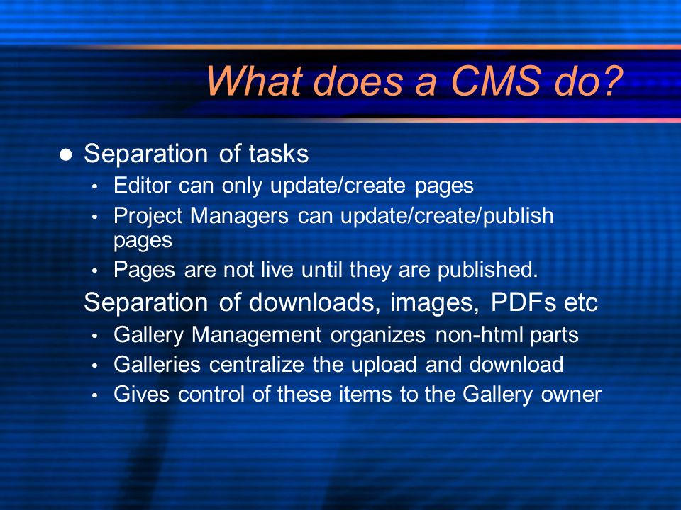 What does a CMS do.