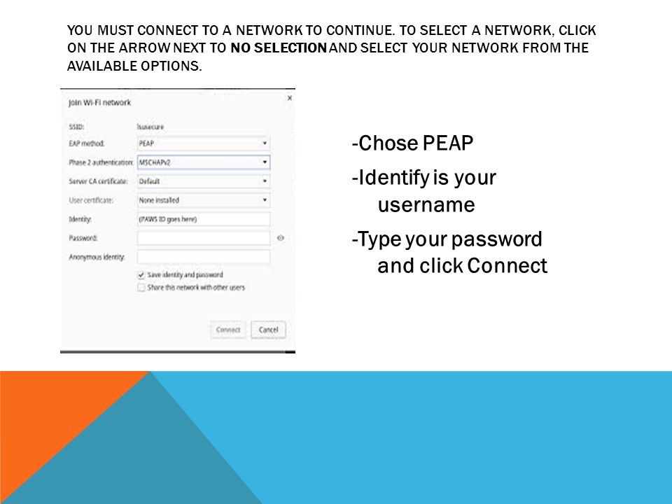 YOU MUST CONNECT TO A NETWORK TO CONTINUE.
