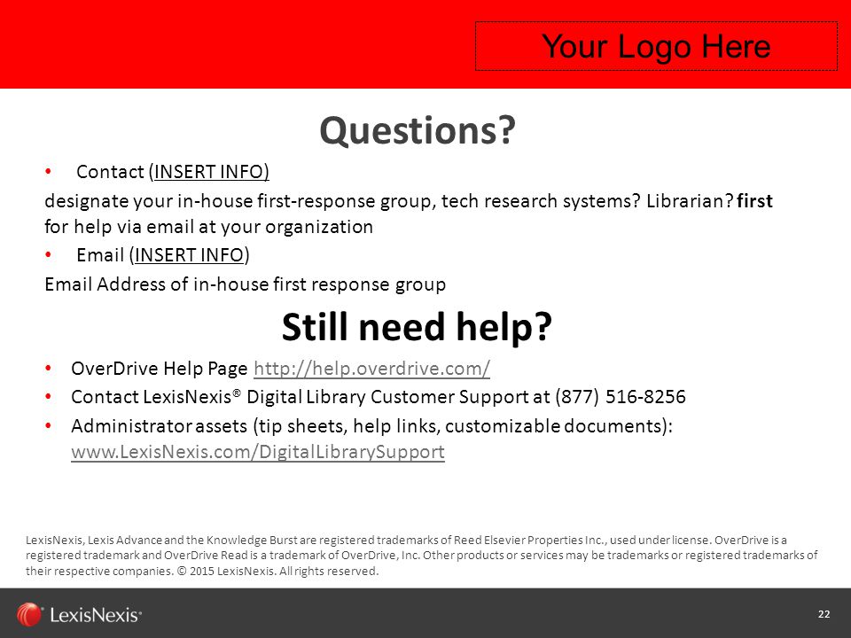 22 Capability / Sub-brand / Product Name (Change or Delete Text from Master) LexisNexis Confidential 22 Questions.