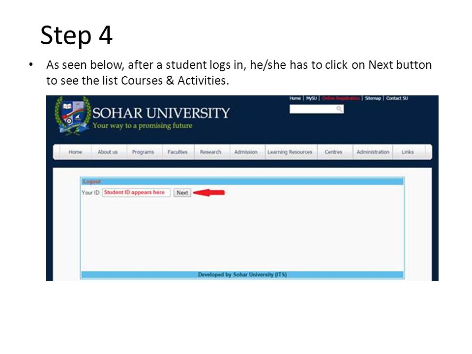 Step 4 As seen below, after a student logs in, he/she has to click on Next button to see the list Courses & Activities.