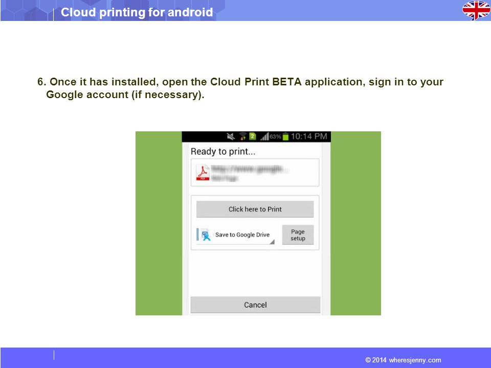 © 2014 wheresjenny.com Cloud printing for android 6.