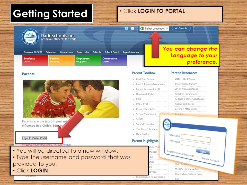 Getting Started Click LOGIN TO PORTAL You will be directed to a new window.