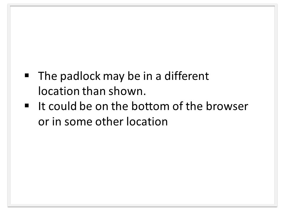  The padlock may be in a different location than shown.