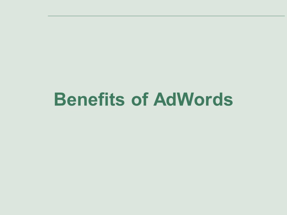 Benefits of AdWords