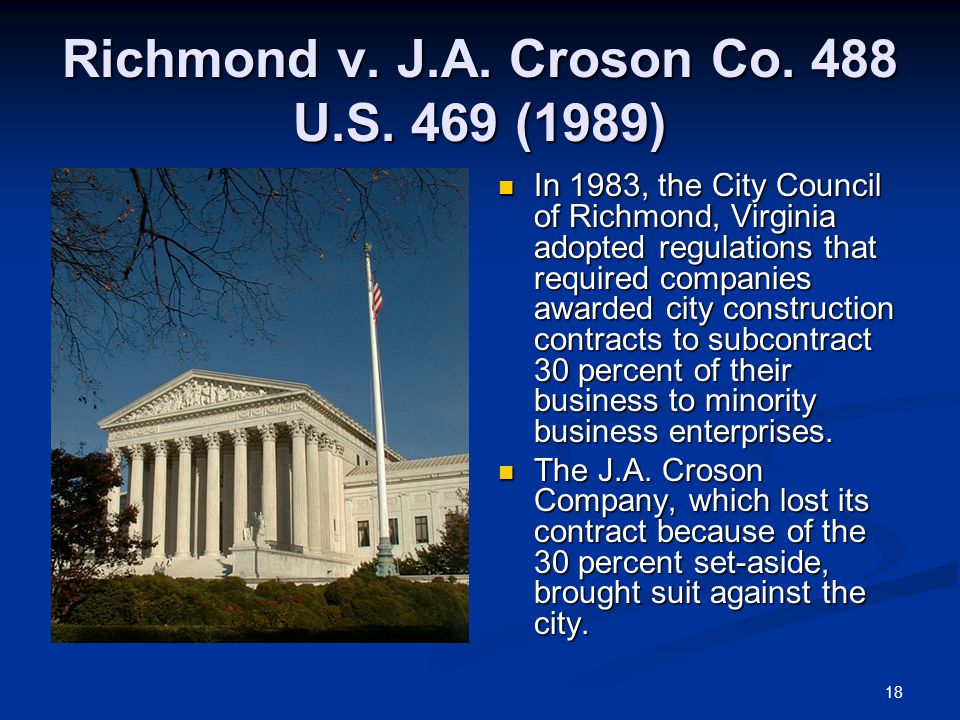 18 Richmond v. J.A. Croson Co. 488 U.S.
