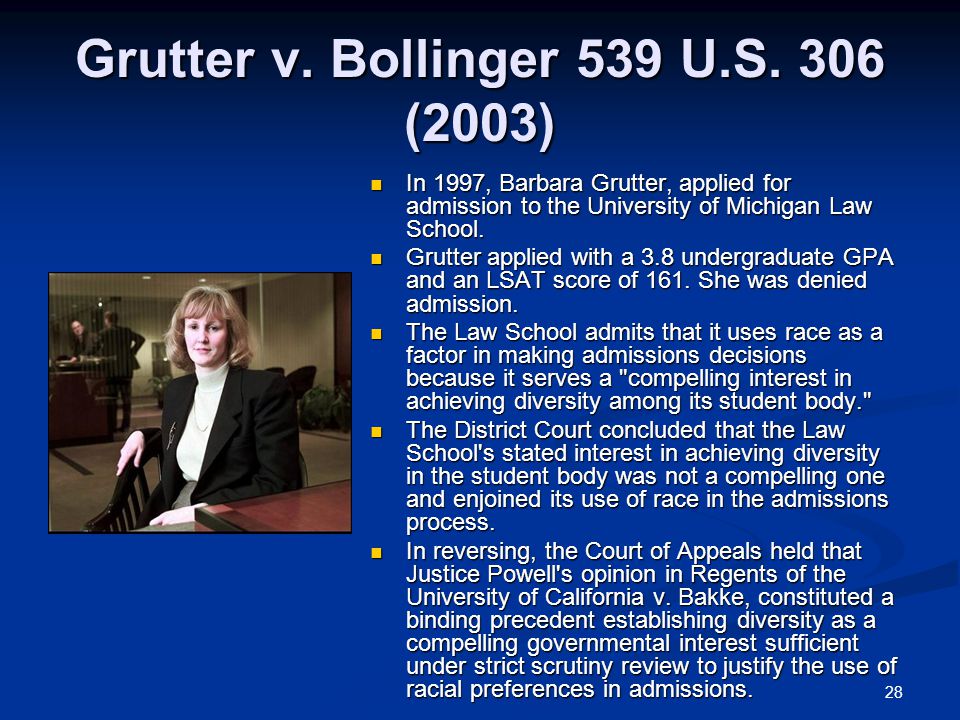 28 Grutter v. Bollinger 539 U.S.