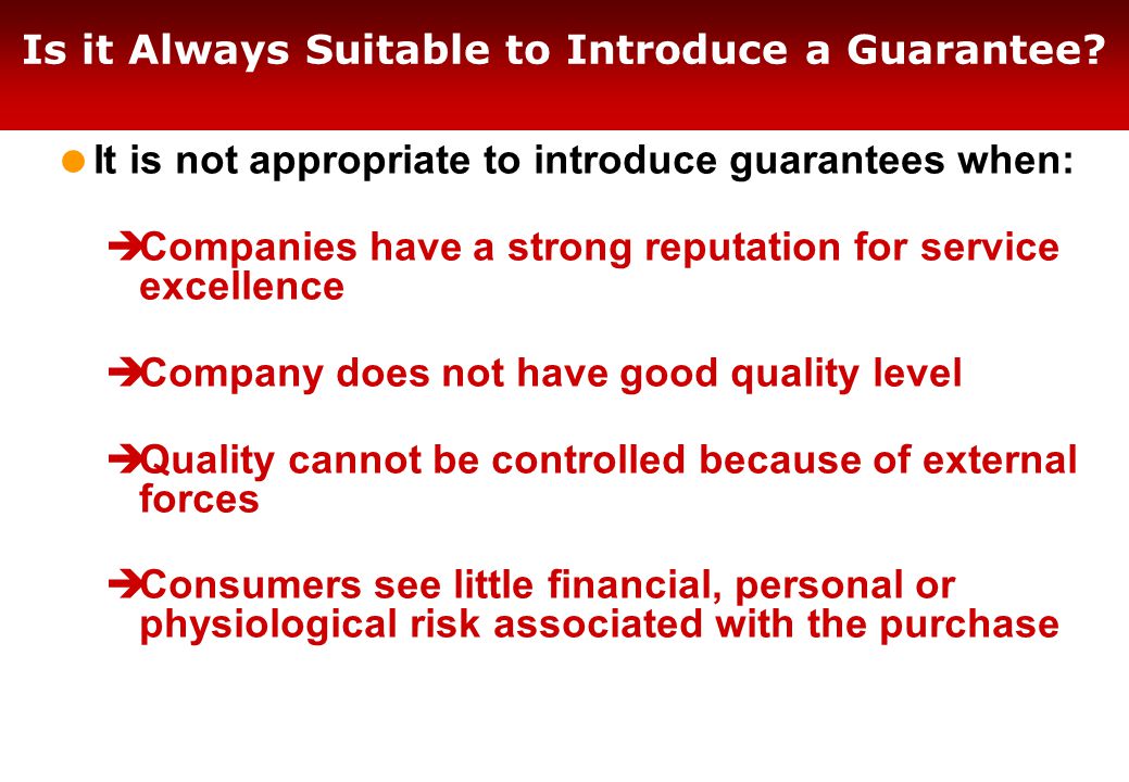 Is it Always Suitable to Introduce a Guarantee.