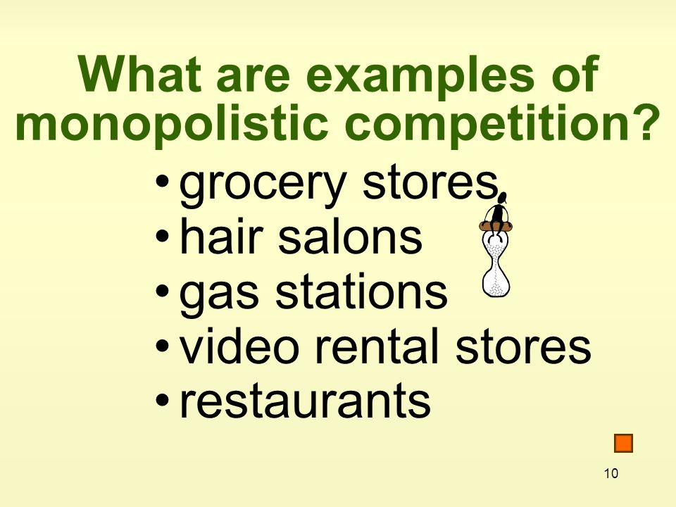 10 What are examples of monopolistic competition.
