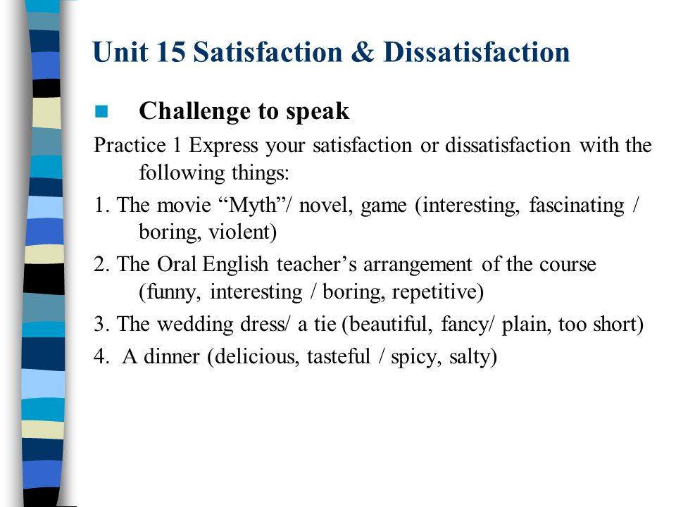 unit 15 satisfaction dissatisfaction way to speak satisfaction a