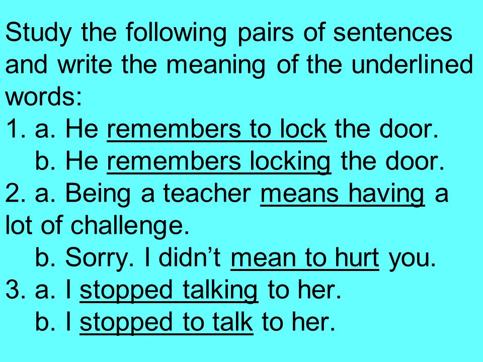 Study the following pairs of sentences and write the meaning of the underlined words: 1.